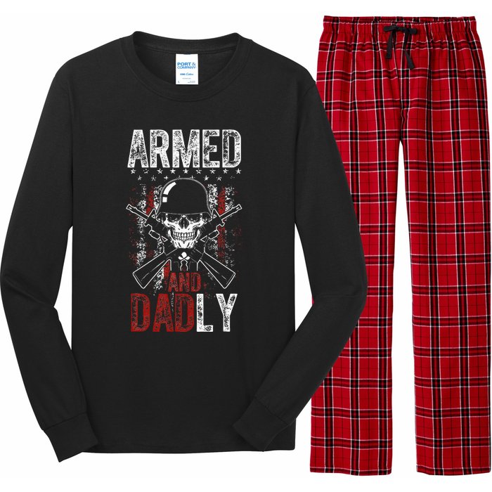 Armed And Dadly Funny Deadly Father Gift For Father's Day Long Sleeve Pajama Set