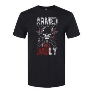 Armed And Dadly Funny Deadly Father Gift For Father's Day Softstyle CVC T-Shirt