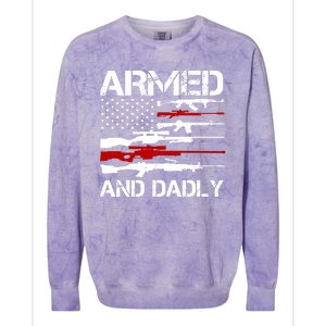 Armed And Dadly Military Dad Gift Colorblast Crewneck Sweatshirt