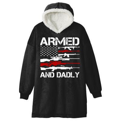 Armed And Dadly Military Dad Gift Hooded Wearable Blanket
