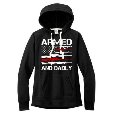 Armed And Dadly Military Dad Gift Women's Fleece Hoodie