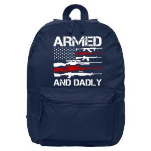 Armed And Dadly Military Dad Gift 16 in Basic Backpack