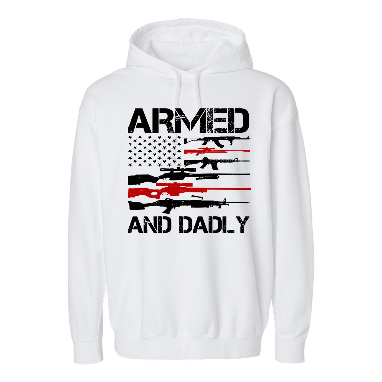 Armed And Dadly Military Dad Gift Garment-Dyed Fleece Hoodie