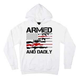 Armed And Dadly Military Dad Gift Hoodie