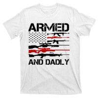 Armed And Dadly Military Dad Gift T-Shirt