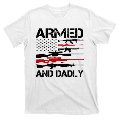 Armed And Dadly Military Dad Gift T-Shirt