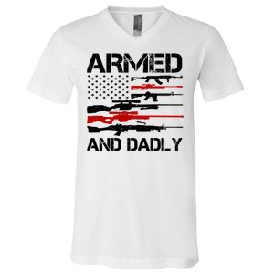 Armed And Dadly Military Dad Gift V-Neck T-Shirt