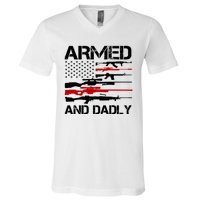 Armed And Dadly Military Dad Gift V-Neck T-Shirt