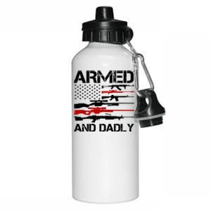 Armed And Dadly Military Dad Gift Aluminum Water Bottle