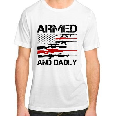 Armed And Dadly Military Dad Gift Adult ChromaSoft Performance T-Shirt