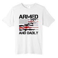 Armed And Dadly Military Dad Gift Tall Fusion ChromaSoft Performance T-Shirt