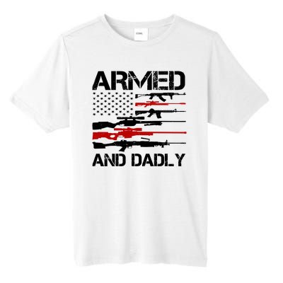 Armed And Dadly Military Dad Gift Tall Fusion ChromaSoft Performance T-Shirt