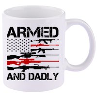 Armed And Dadly Military Dad Gift 11oz C Handle Ceramic Mug