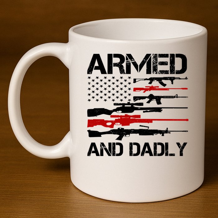 Armed And Dadly Military Dad Gift 11oz C Handle Ceramic Mug