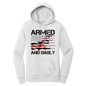 Armed And Dadly Military Dad Gift Women's Pullover Hoodie