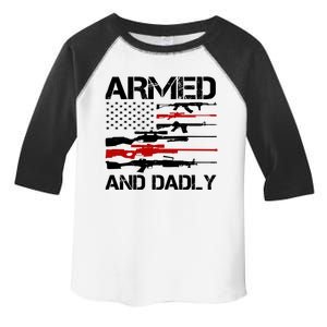 Armed And Dadly Military Dad Gift Toddler Fine Jersey T-Shirt