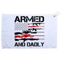 Armed And Dadly Military Dad Gift Grommeted Golf Towel