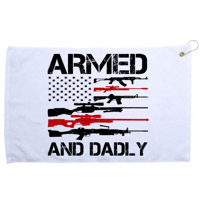 Armed And Dadly Military Dad Gift Grommeted Golf Towel