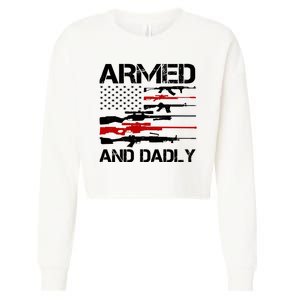 Armed And Dadly Military Dad Gift Cropped Pullover Crew