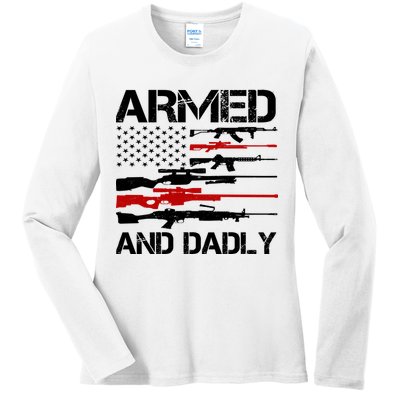 Armed And Dadly Military Dad Gift Ladies Long Sleeve Shirt