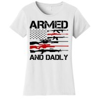 Armed And Dadly Military Dad Gift Women's T-Shirt