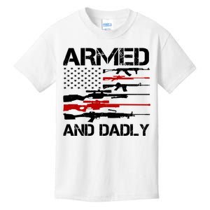 Armed And Dadly Military Dad Gift Kids T-Shirt