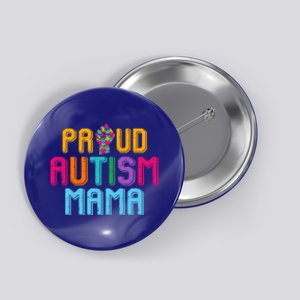 Autism Awareness Day Matching Family Proud Autism Mama Gift Button