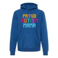 Autism Awareness Day Matching Family Proud Autism Mama Gift Premium Hoodie