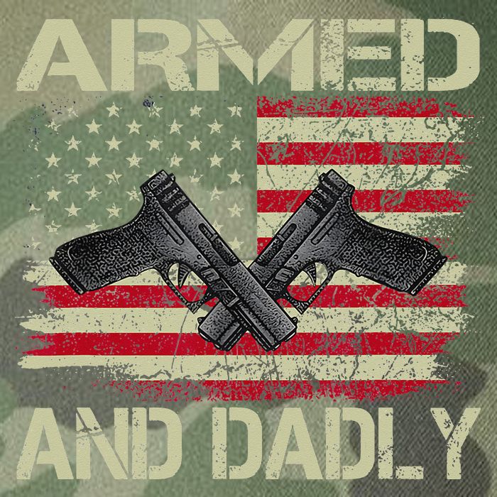 Armed And Dadly Funny Deadly Father For Father's Day Legacy Tie Dye Trucker Hat