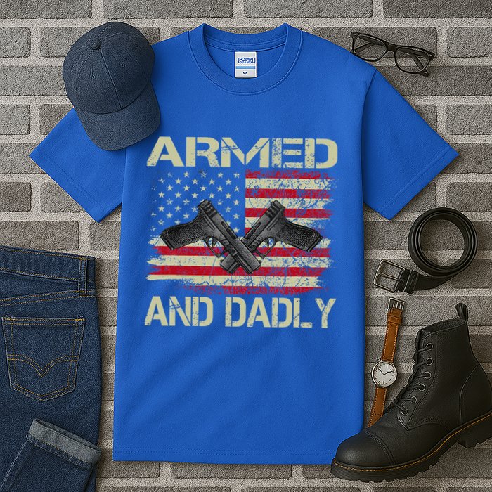 Armed And Dadly Funny Deadly Father For Father's Day Tall T-Shirt