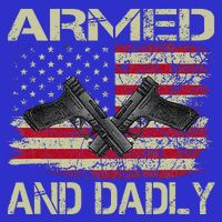 Armed And Dadly Funny Deadly Father For Father's Day Button