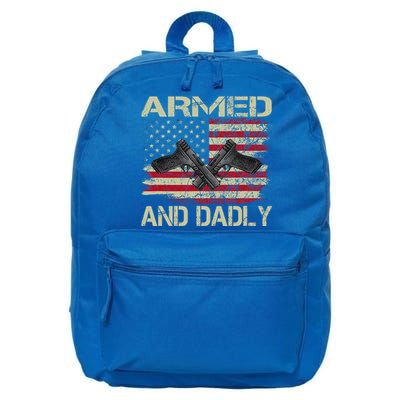 Armed And Dadly Funny Deadly Father For Father's Day 16 in Basic Backpack