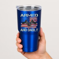 Armed And Dadly Funny Deadly Father For Father's Day Tumbler