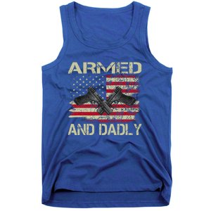 Armed And Dadly Funny Deadly Father For Father's Day Tank Top