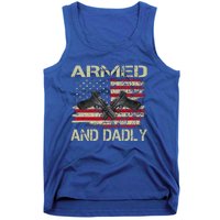 Armed And Dadly Funny Deadly Father For Father's Day Tank Top