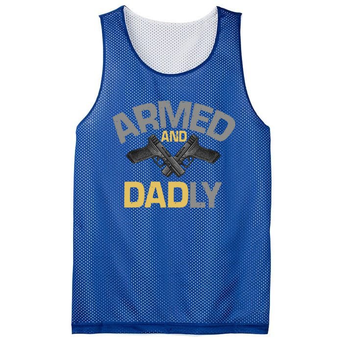 Armed And Dadly Funny Deadly Father Gift For Fathers Day Mesh Reversible Basketball Jersey Tank