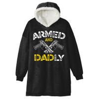 Armed And Dadly Funny Armed And Deadly Dad Fathers Day Hooded Wearable Blanket