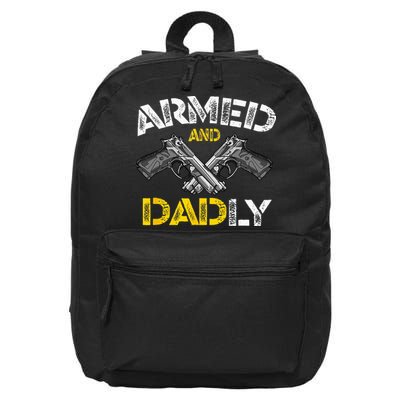 Armed And Dadly Funny Armed And Deadly Dad Fathers Day 16 in Basic Backpack