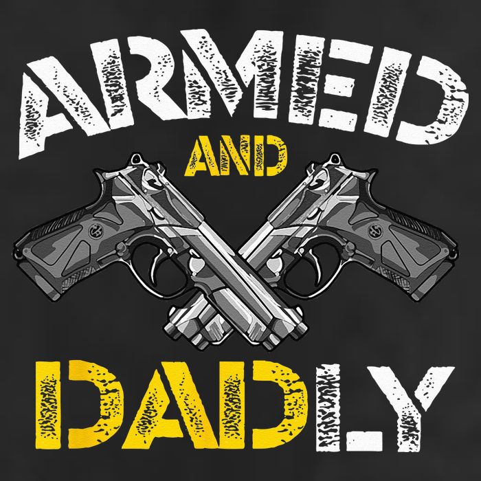 Armed And Dadly Funny Armed And Deadly Dad Fathers Day 25L Jumbo Tote