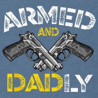 Armed And Dadly Funny Armed And Deadly Dad Fathers Day Garment-Dyed Sweatshirt