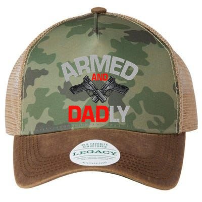 Armed And Dadly Funny Deadly Father Gift For Fathers Day Legacy Tie Dye Trucker Hat