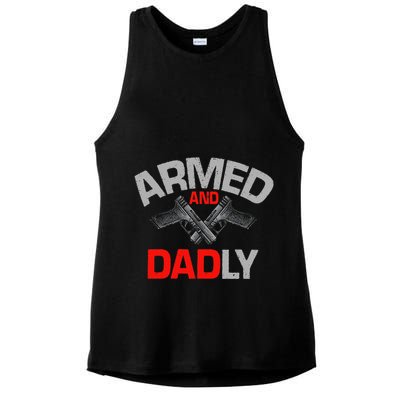 Armed And Dadly Funny Deadly Father Gift For Fathers Day Ladies PosiCharge Tri-Blend Wicking Tank