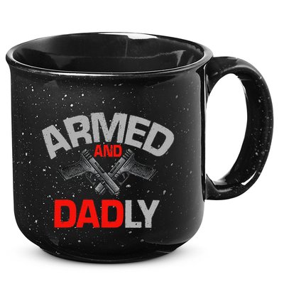 Armed And Dadly Funny Deadly Father Gift For Fathers Day 15oz Campfire Ceramic Mug