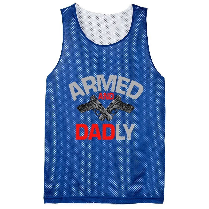 Armed And Dadly Funny Deadly Father Gift For Fathers Day Mesh Reversible Basketball Jersey Tank