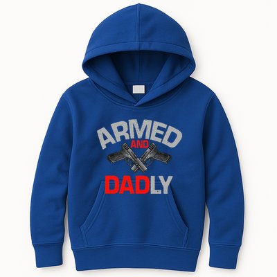 Armed And Dadly Funny Deadly Father Gift For Fathers Day Kids Hoodie