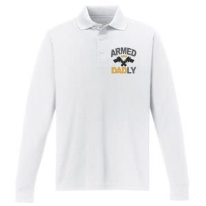 Armed And Dadly Fathers Day Gift Performance Long Sleeve Polo