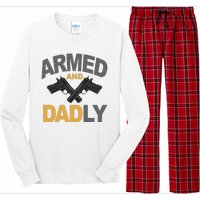 Armed And Dadly Fathers Day Gift Long Sleeve Pajama Set