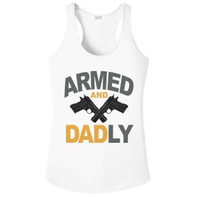 Armed And Dadly Fathers Day Gift Ladies PosiCharge Competitor Racerback Tank