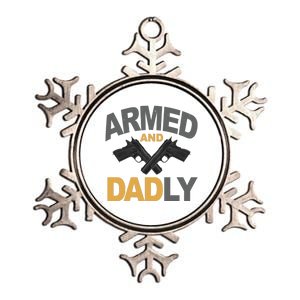 Armed And Dadly Fathers Day Gift Metallic Star Ornament