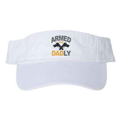 Armed And Dadly Fathers Day Gift Valucap Bio-Washed Visor